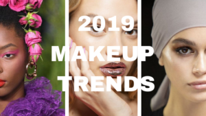 2019 MAKEUP TRENDS TO TRY NOW