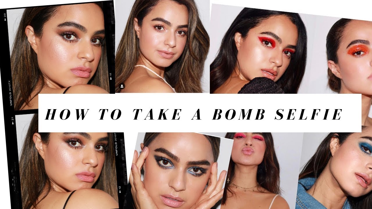 HOW TO TAKE BOMB SELFIES